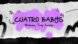 Maluma - Cuatro Babys (Letra/Lyrics) ft. Trap Capos, Noriel, Bryant Myers, Juhn