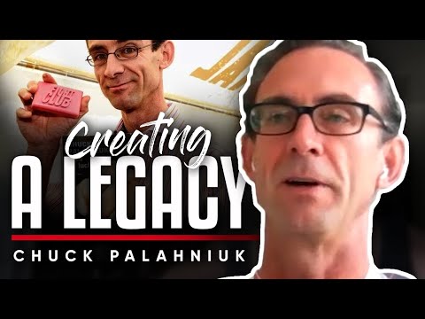 CREATING A LEGACY: I want to create something that Transcends & Inspires Others - Chuck Palahniuk (CREATING A LEGACY: I Want To Create Something That Transcends & Inspires Others - Chuck Palahniuk)
