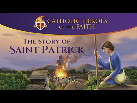 Catholic Heroes of the Faith: The St. Patrick Story (2020) | Full Episode