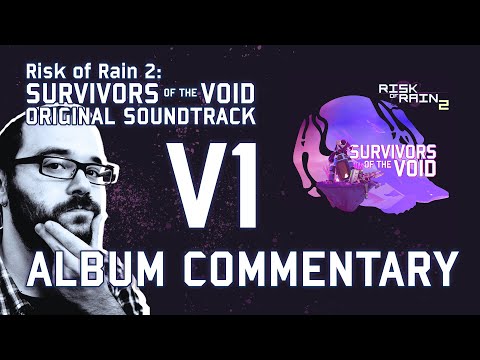 ROR2: Survivors of the Void (2022) | Album Commentary V1 by Chris Christodoulou