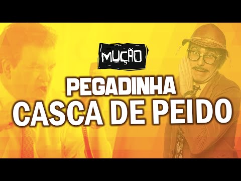 Pegadinha Clássica do Mução - CASCA DE PEIDO