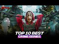 Top 10 World Best Crime Thriller Series - 2022 | Top 10 New Netflix Web Series To Watch In 2023