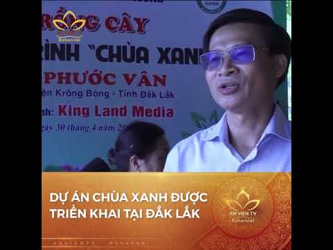 Chương trình “Chùa xanh”: Trồng cây tại chùa Phước Vân, Đắk Lắk