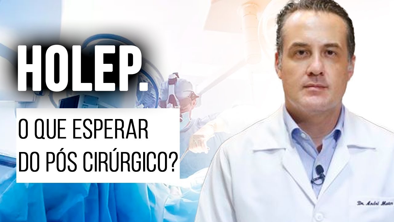 HOLEP. O que ESPERAR do PÓS CIRÚRGICO? Dr. André Matos Urologista