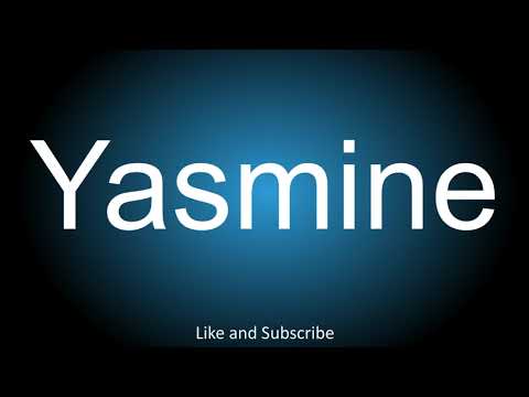 How to correctly pronounce in Arabic and English - Yasmine.