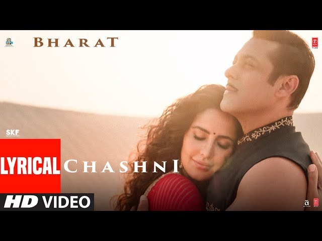 Lyrical: Chashni Song | Bharat | Salman Khan, Katrina Kaif |Vishal & Shekhar ft. Abhijeet Srivastava SDDEFAULT Thumbnail