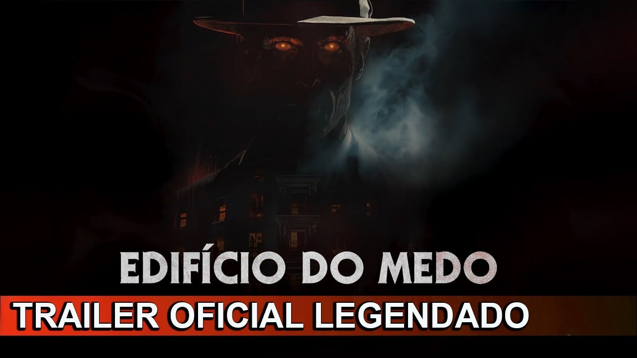 Trailer oficial de Edifício do Medo