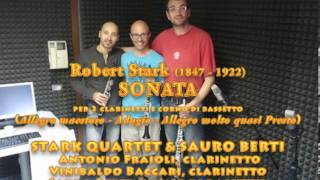 Robert Stark - SONATA for 2 clarinets and basset horn - STARK QUARTET & SAURO BERTI