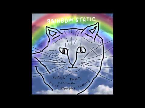 Rainbow Static - Punch all yer buns