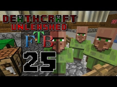 DeathCraft FTB Unleashed SMP - Ep 25 - New "Workers"!