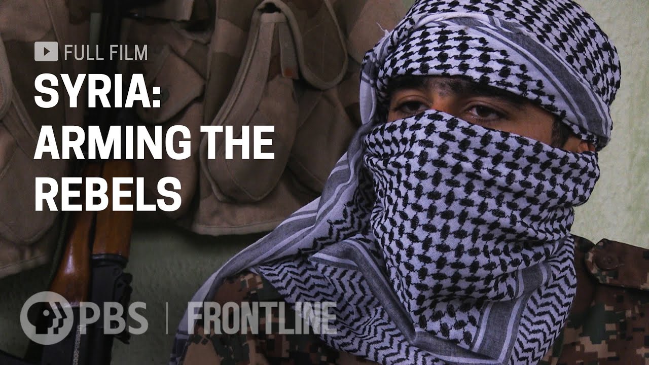 Inside a Covert U.S. Program to Arm & Train Moderate Syrian Rebels (full documentary) | FRONTLINE