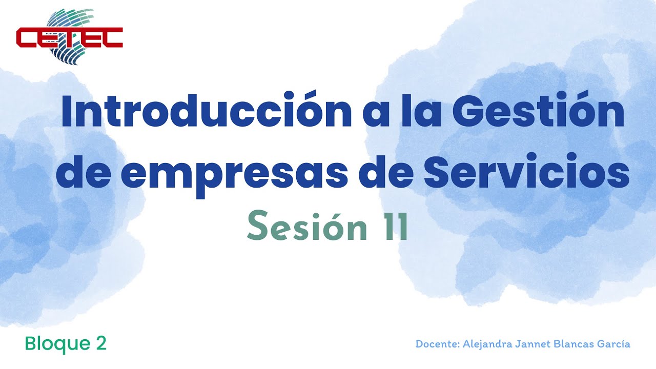 Sesión 11 grabada INTRODUCCIÓN A LA GESTIÓN DE EMPRESAS