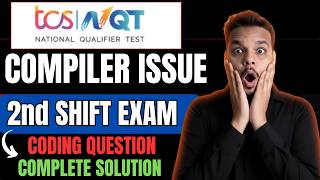 Compiler Issue or Not ? | TCS NQT 21st March Coding Question Solution | 2nd Shift | TCS Coding 2026