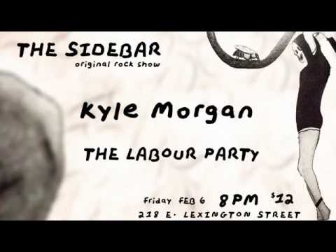 Kyle Morgan & The Labour Party at The Sidebar