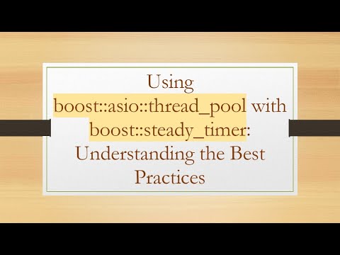 Using boost::asio::thread_pool with boost::steady_timer: Understanding the Best Practices