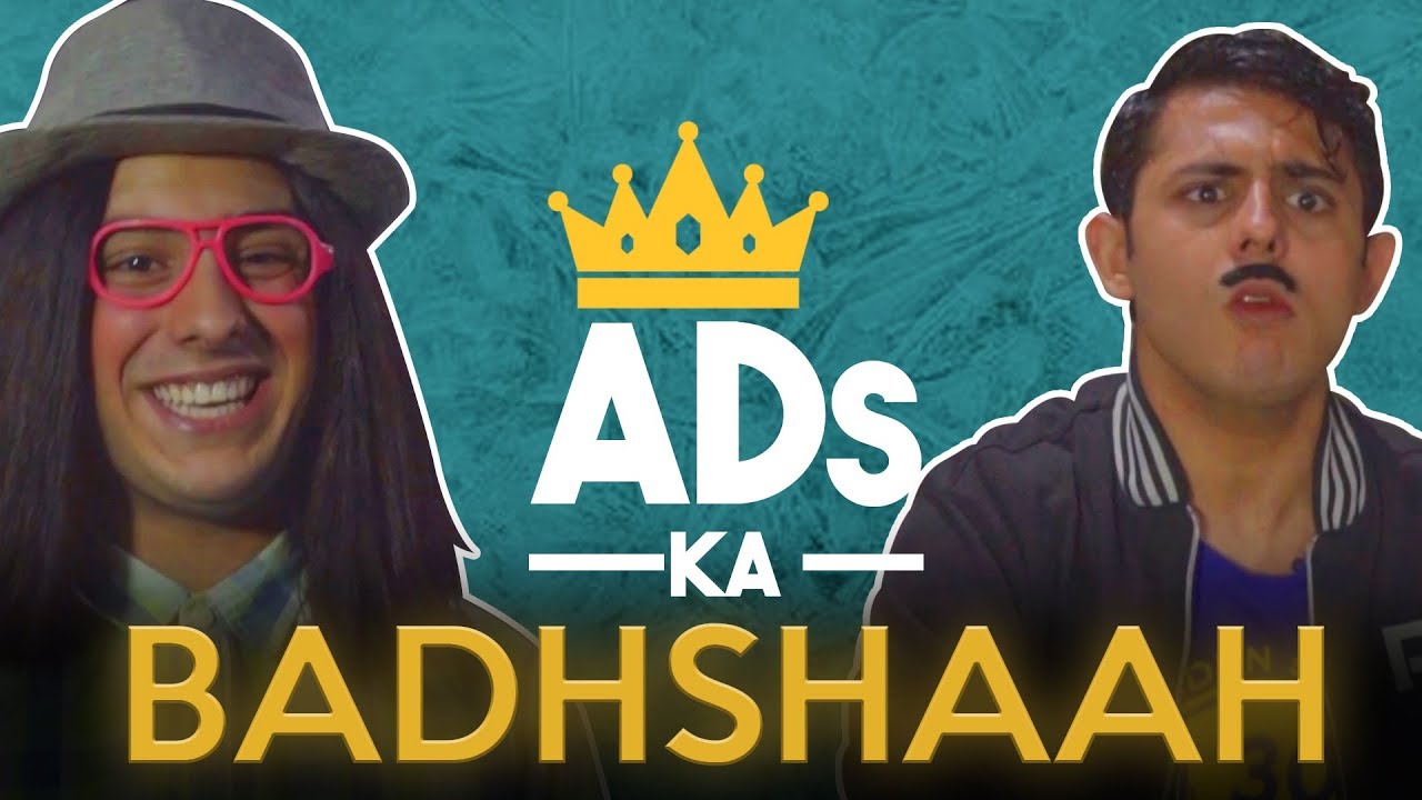 ADS KA BADSHAAH
