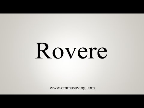 How To Say Rovere