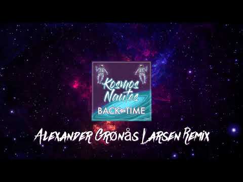 [Remix Contest] Kosmos Nautes - Back in time (Alexander Grønås Larsen Remix)