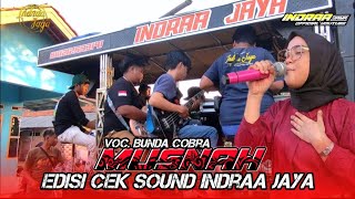 Download lagu MUSNAH - VOC. OTING REALL || EDISI CEK SOUND INDRAA JAYA mp3
