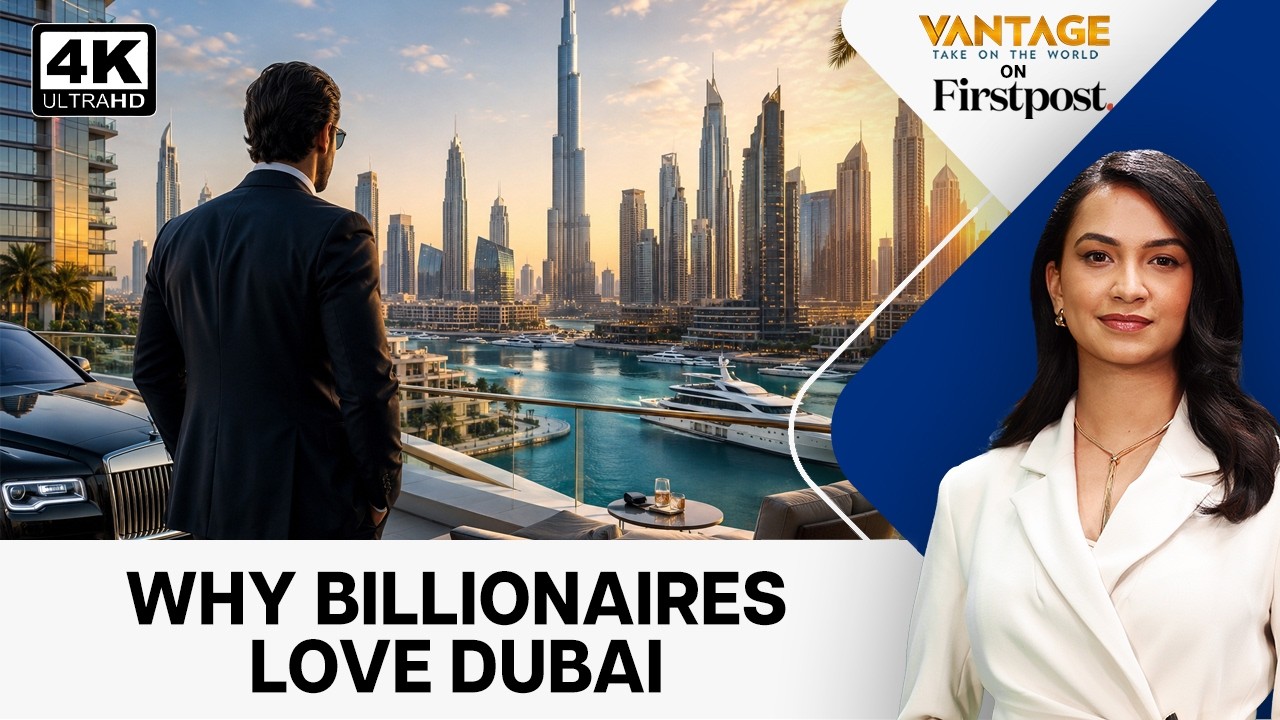 Dubai's Wealth Boom: Is the Gulf Crisis Driving Billionaires to the UAE? | Vantage on Firstpost