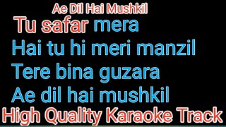 Download lagu Ae dil hai mushkil Karaoke (With Lyrics) | Ae dil hai mushkil mp3