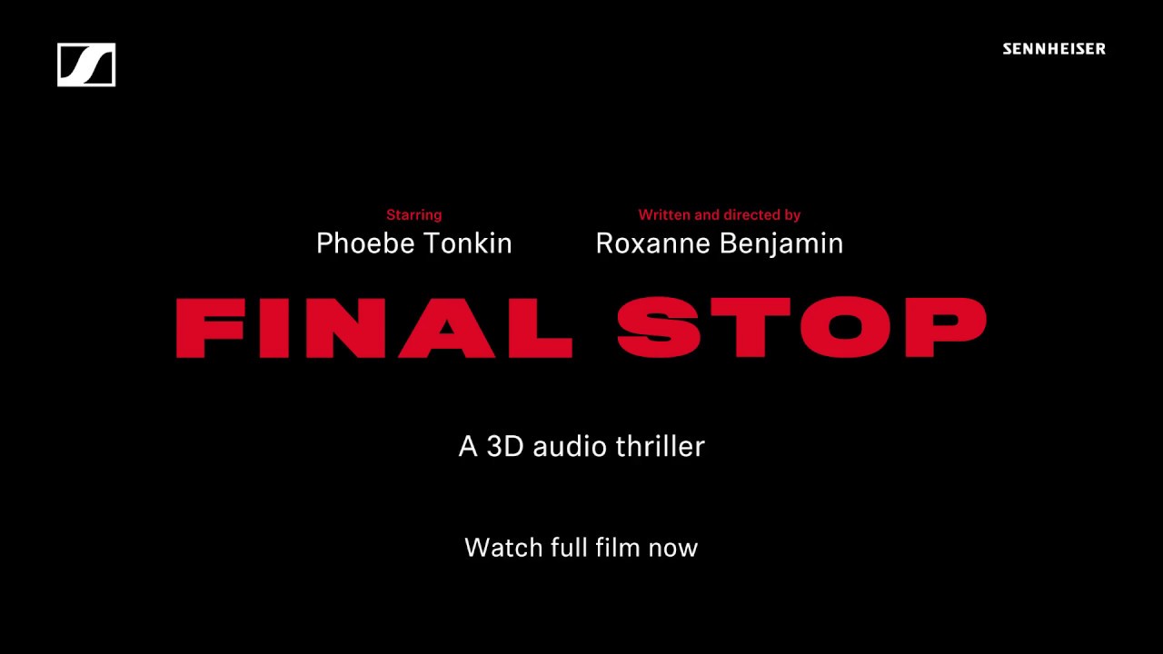Final Stop: A 3D Audio Thriller Short Trailer | Sennheiser