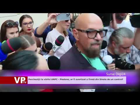 Percheziţii la vârful ANPC – Piedone, ar fi avertizat o firmă din Sinaia de un control!