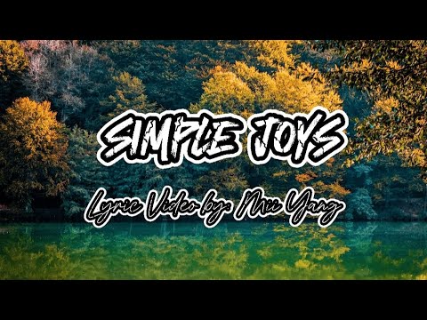 Simple Joys Lyric Video - This is a song about contentment in life