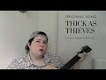 thick as thieves - original song
