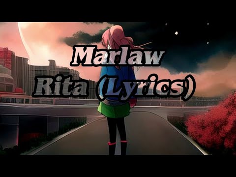 Marlaw _ Rita (Lyrics)