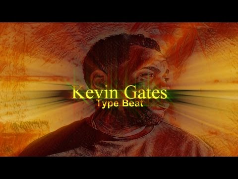 [NEW] Kevin Gates Type Beat 