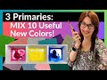 Watercolor Mixing Primary Colors - JUST 3 to Mix 10 More!