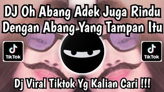 Download lagu DJ OH ABANG ADEK JUGA RINDU • DJ OH ADEK BERJILBAB UNGU VIRAL TIKTOK TERBARU 2026 !!! mp3