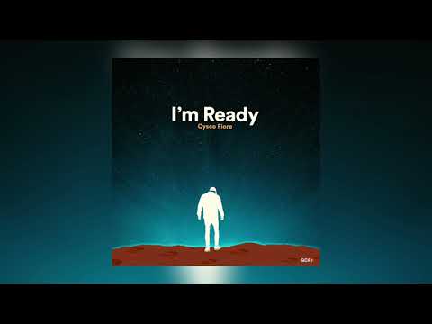 I´m Ready by Cysco Fiore
