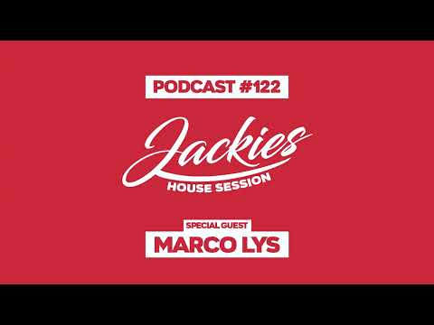 Marco Lys - Jackies Music House Session Podcast #122