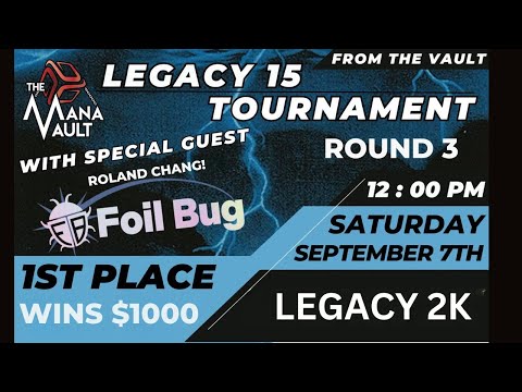 FROM THE VAULT [MTG LEGACY] 2K ROUND 3