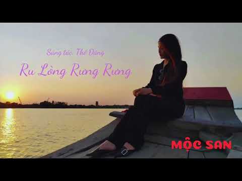 Ru lòng rưng rưng - Mộc San