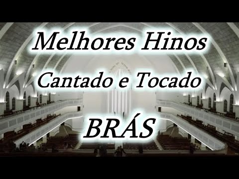 Melhores Hinos Cantados e Tocados no Brás - Congregação Cristã no Brasil 🙏
