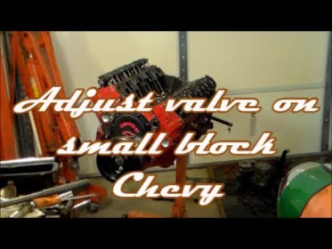 How to adjust Small Block Chevy Valves