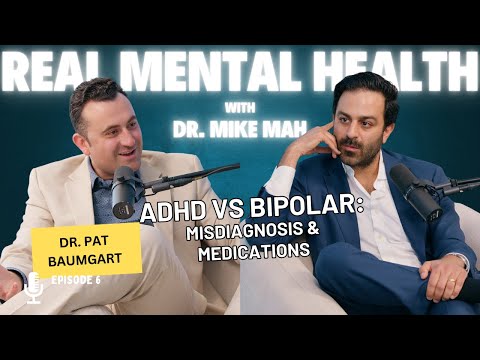 ADHD vs Bipolar: Misdiagnosis, Medication, Truth About Psychiatric Evaluations | Dr. Pat Baumgart