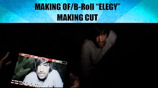 B-ROLL/MAKING OF "ELEGY"- The Liberty | MAKING CUT