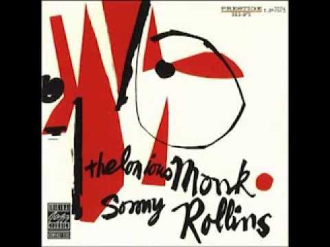 Thelonious Monk & Sonny Rollins - Work