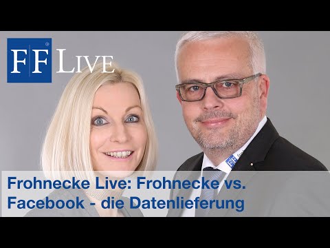 Frohnecke Live - Spannender Etappensieg: Facebook übergibt die gespeicherten Nutzerdaten des Anwalts