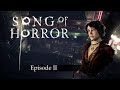 SONG OF HORROR Compilation Episode 2 Sophie Van Denend