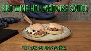 Red Wine Hollandaise Sauce | Steak and Eggs Benedict | Eggs Benedict Sauce | Steak and Eggs Sauce