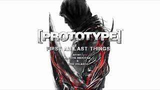 First And Last Things - [PROTOTYPE] Soundtrack