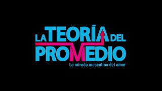 La Teoría del Promedio – Tráiler oficial | Caracol Play