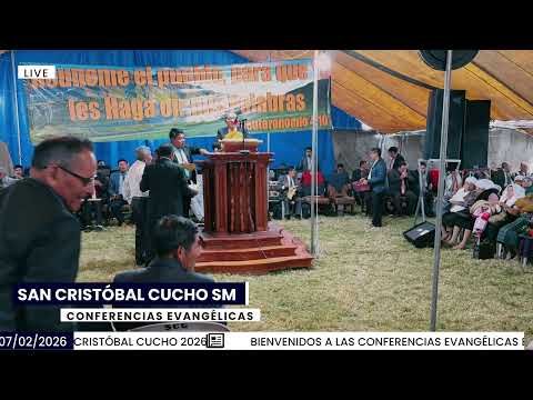CONFERENCIAS EVANGELICAS EN SAN CRISTÓBAL CUCHO