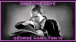 GEORGE HAMILTON IV - Only One Love (1957) HQ Audio!