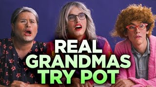 Definitely Real Grandmas Try Pot for the First Time